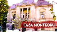 Casa Monteoru- povestea unei bijuterii