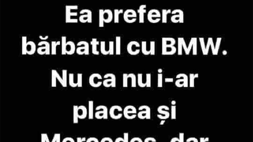 BANCUL ZILEI | De ce preferă femeile bărbații cu BMW, de fapt