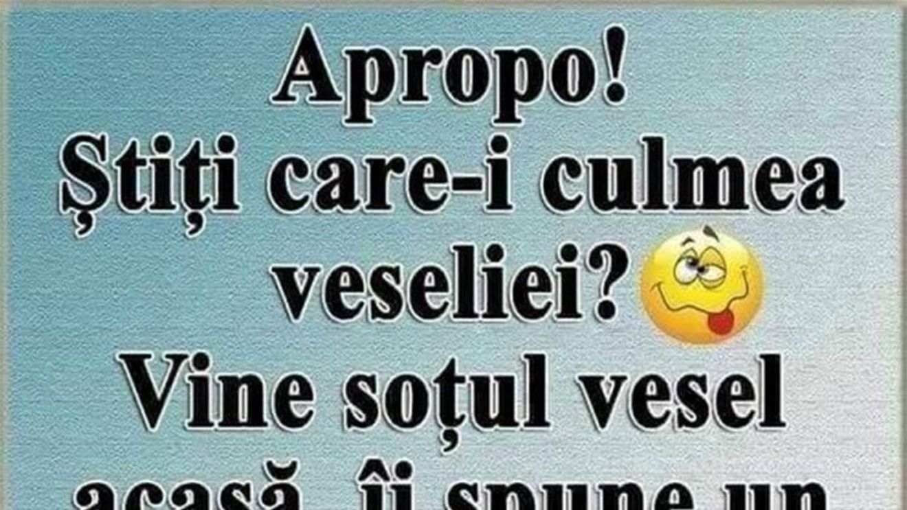 Bancul începutului de săptămână | Care este culmea veseliei