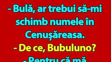 BANC | Bulă și Cenușăreasa