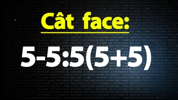 Testul IQ la care 2 din 3 greșesc | Cât face 5-5:5(5+5)?