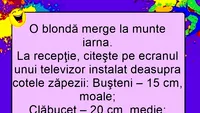 BANCUL ZILEI | O blondă se duce la munte