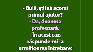 BANC | "Bulă, știi să acorzi primul ajutor?"