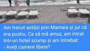 BANC | Am trecut prin Mamaia și jur că era pustiu. Am intrat într-un hotel scump și am întrebat: ”Aveți camere libere?”