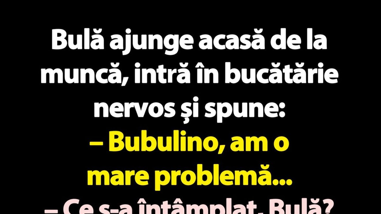 Bancul de luni | Bulă, Bubulina și persoana I plural