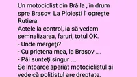 BANCUL ZILEI | Un motociclist din Brăila, în drum spre Brașov