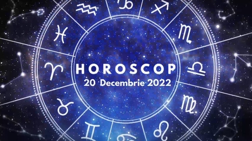 Horoscop 20 decembrie 2022. Cine sunt nativii avantajați în plan amoros