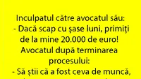 BANC | Dacă scap cu 6 luni, primiți de la mine 20.000 de euro
