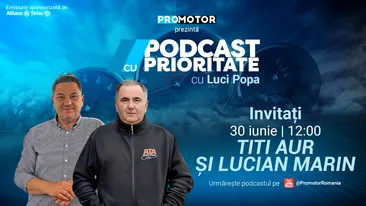 ProMotor lansează episodul 77 din „Podcast cu Prioritate”, avându-i invitați pe Titi Aur și Lucian Marin. Episodul este susținut de Allianz-Țiriac