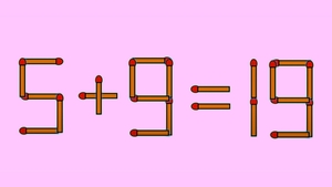 Test IQ exclusiv pentru genii | Corectați 5 + 9 = 19, mutând un singur chibrit