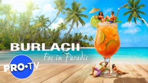 Surpriză la PRO TV: cine va apărea în noua emisiune „Burlacii: Foc în Paradis”