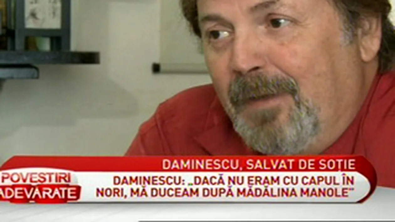 Adrian Daminescu ii este recunoscator sotiei sale, Dana: Daca nu eram in nori in perioada aceea, acum ma duceam dupa Madalina Manole