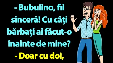 BANC | Bulă: Bubulino, fii sinceră! Cu câți ai făcut-o înainte de mine?