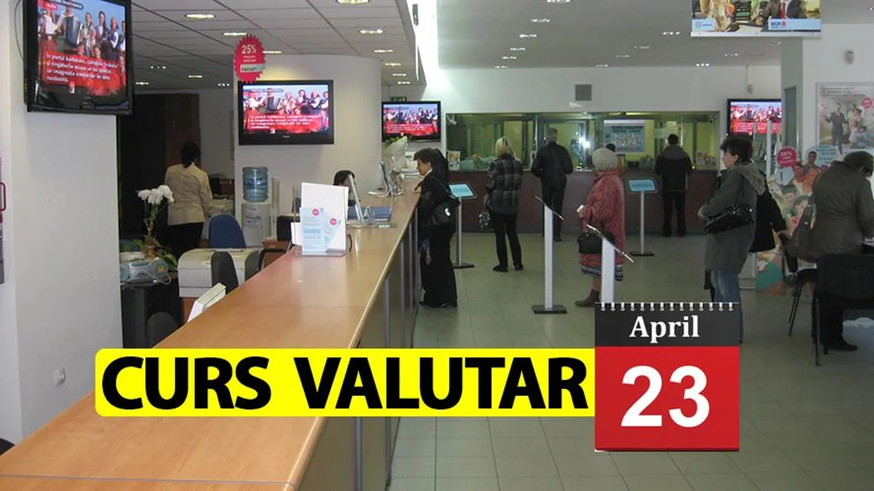 Curs valutar 23 aprilie 2019. Euro, scădere spectaculoasă în Săptămâna Mare. Câți lei costă azi 1 euro