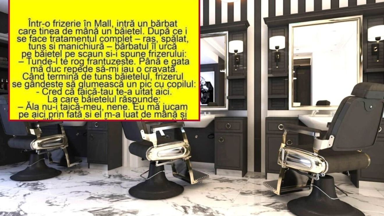 Bancul începutului de săptămână | Un bărbat, la frizerie cu băieţelul: "Tunde-l franţuzeşte"