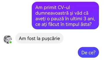 BANC | „Am primit CV-ul dumneavoastră și văd că aveți o pauză în ultimii 3 ani, ce ați făcut în timpul acesta?”