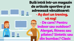 BANC | Bulă intră într-un magazin de articole sportive: "Aș dori un trening, vă rog"