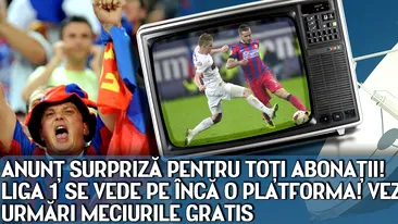 Anunt SURPRIZA pentru toti abonatii! Liga 1 se vede pe inca o platforma! Vezi cum poti urmari meciurile GRATIS