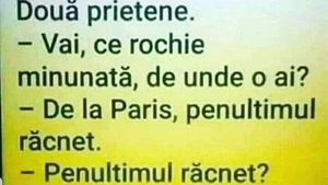 BANCUL ZILEI | ”Vai, ce rochie minunată! De unde o ai?”