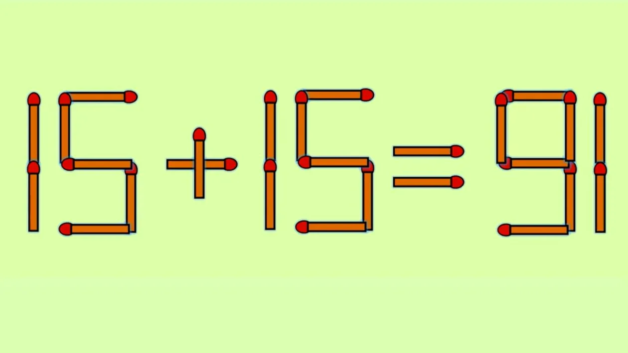 Test IQ cu chibrituri | Corectați 15 + 15 = 91, mutând un singur băț