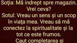 BANCUL ZILEI | "Mă îndrept spre magazin, vrei ceva?"