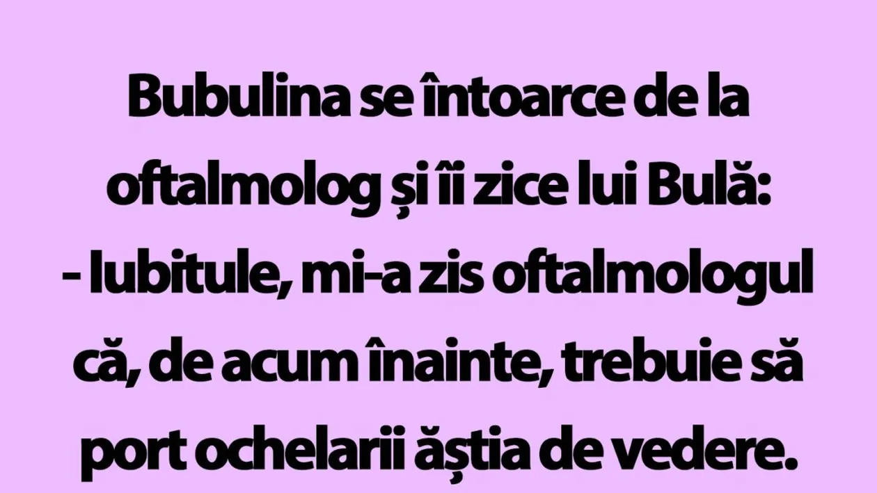 BANC | Bulă, Bubulina și ochelarii de vedere