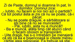 BANCUL ZILEI | "Iubito, nu facem și noi nici azi o partidă?"
