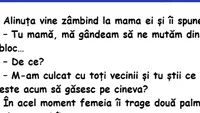 BANC | Alinuța vine cu o propunere la mama ei: „Mă gândeam să ne mutăm din acest bloc”