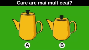 Test IQ | În care ceainic se află mai mult ceai? Numai 1% din oamenii pot răspunde în 5 secunde