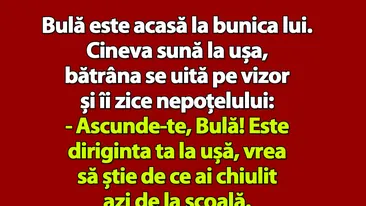 BANC | Bulă e acasă la bunica lui: Ascunde-te! E diriginta ta la ușă!