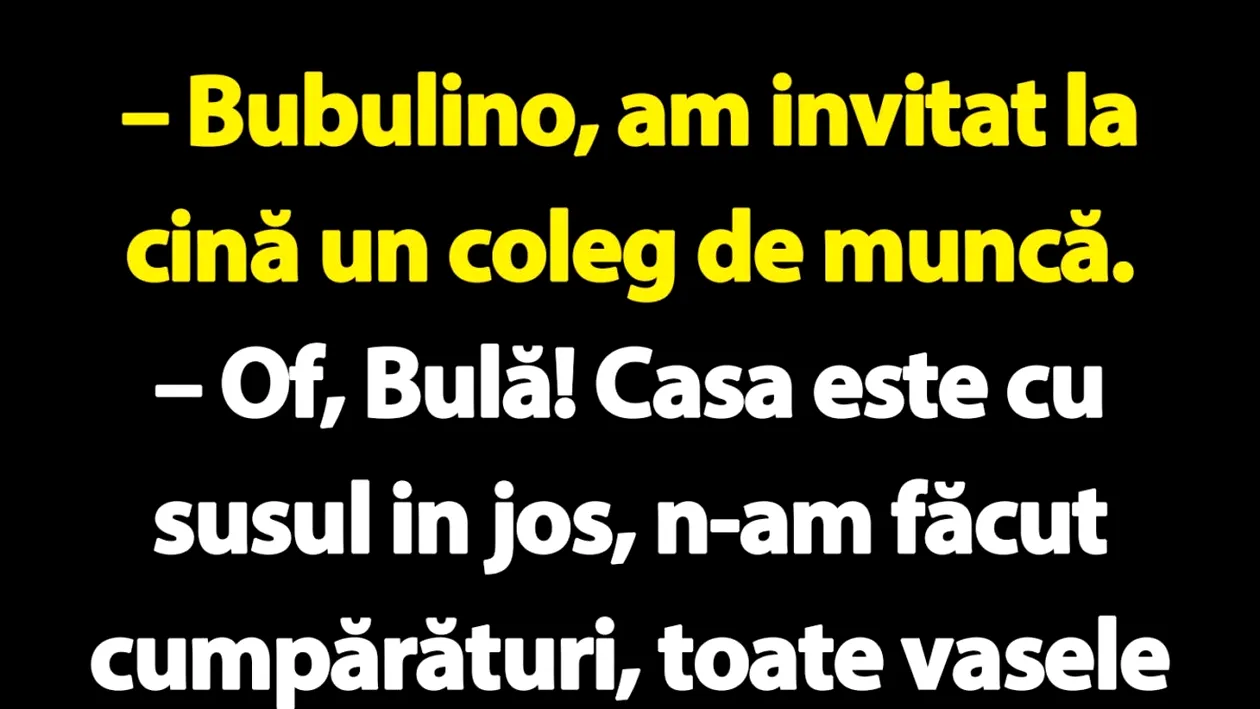 BANC | Bulă a invitat la cină un coleg de muncă