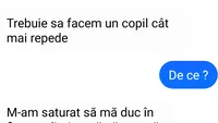 Bancul de weekend | Trebuie să facem un copil cât mai repede