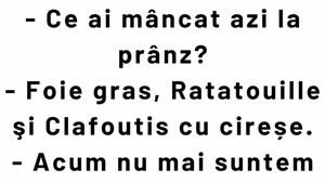 Bancul începutului de săptămână | „Ce ai mâncat azi la prânz?”