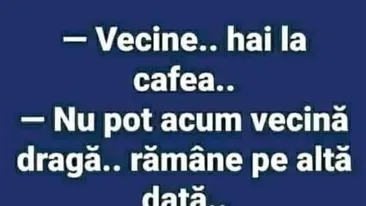 Bancul de weekend | Vecina și invitația la cafea