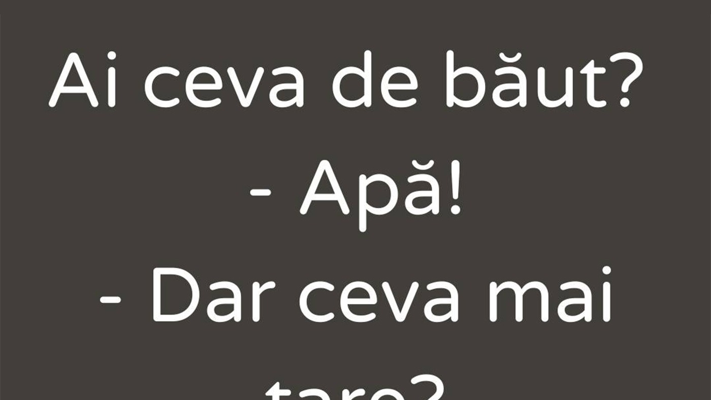 Bancul sfârșitului de septembrie | "Ai ceva de băut?"