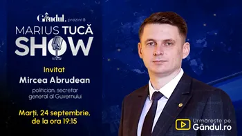 Marius Tucă Show începe marți, 24 septembrie, de la ora 19.15, live pe Gândul. Invitat: Mircea Abrudean