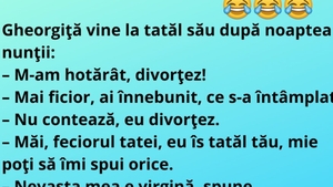 BANC | "Gheorghiţă vine la tatăl său după noaptea nunţii"
