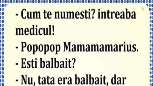 BANC | "Cum te numești?" "Popopop Mamamamarius"