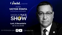 Marius Tucă Show începe luni, 5 decembrie, de la ora 20.00, live pe gândul.ro