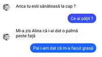 Bancul zilei. Anca tu eşti sănătoasă la cap?