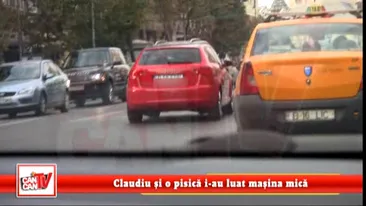 Claudiu si o pisica i-au luat masina mica