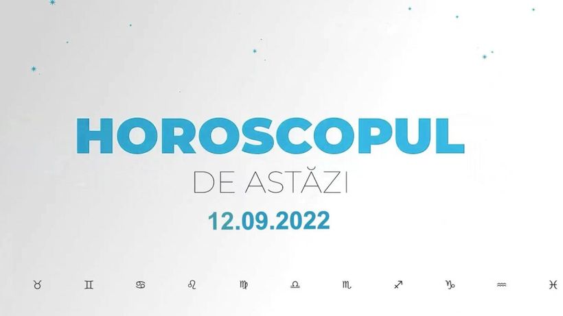 Horoscop 12 septembrie 2022. Săptămâna începe cu Luna în Berbec