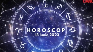 Horoscop 13 iunie 2023. Cine sunt nativii care vor întâmpina obstacole