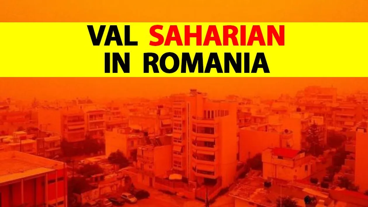 ANM, anunț bulversant! Un val de aer uscat saharian va ajunge în România
