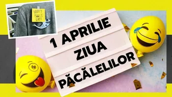 De ce 1 aprilie este considerată Ziua Păcălelilor. Ce tradiții și superstiții se respectă în toată lumea