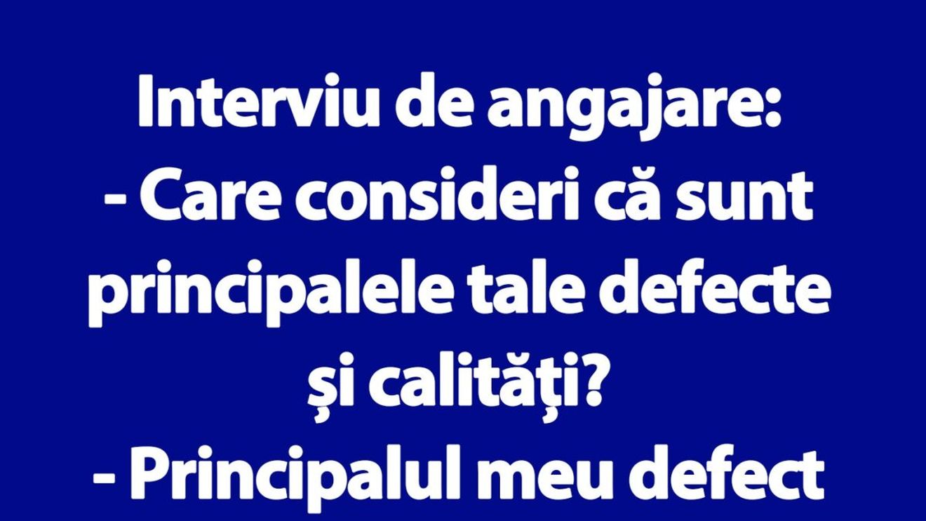 Bancul de 1 Mai | "Care consideri că sunt principalele tale defecte și calități?"