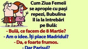 BANC | "Bulă, ce facem de 8 Martie?"