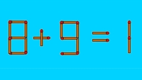 Test de inteligență | 8+9=1 este greșit. Corectați egalitatea mutând un singur chibrit