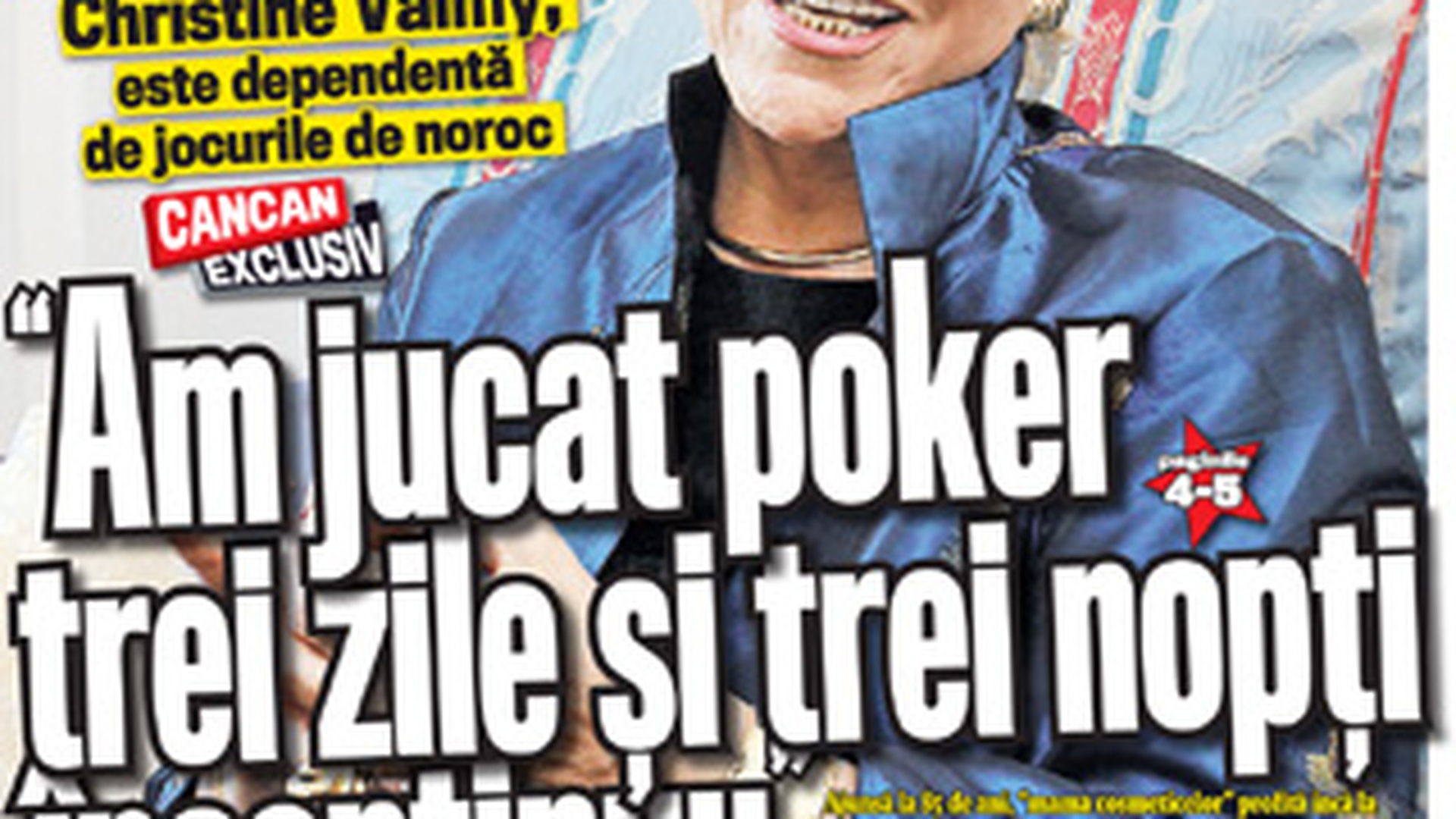 A aparut CANCAN de weekend! "Regina cosmeticelor", Christine Valmy: "Am jucat poker trei zile si trei nopti incontinuu"