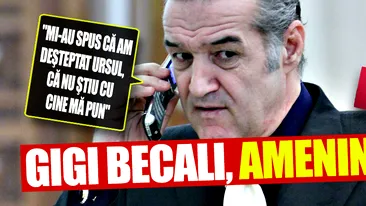 EXCLUSIV! Gigi Becali, AMENINŢAT! Mi-au spus că am deşteptat ursul, că nu ştiu cu cine mă pun